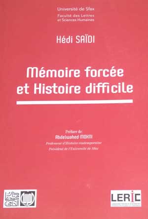 Mémoire forcée et Histoire difficile