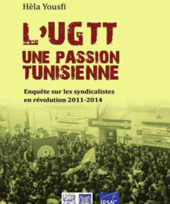 L’UGTT, une passion tunisienne