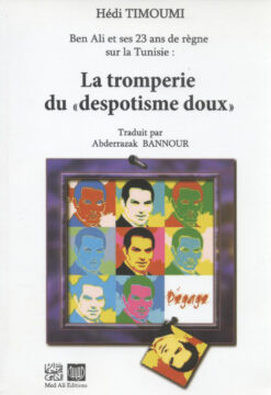 La tromperie du despotisme doux en Tunisie