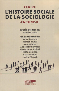 Ecrire l'histoire sociale de la sociologie en tunisie