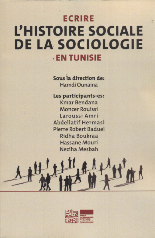 Ecrire l'histoire sociale de la sociologie en tunisie