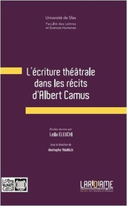 L'écriture théatrale dans les récits d'Albert Camus
