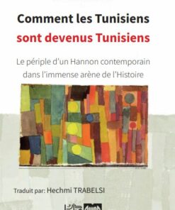 Comment les Tunisien sont devenus Tunisiens