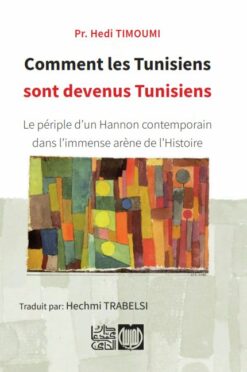 Comment les Tunisien sont devenus Tunisiens