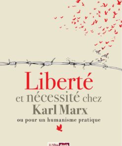 Liberté et nécessité chez Karl Marx